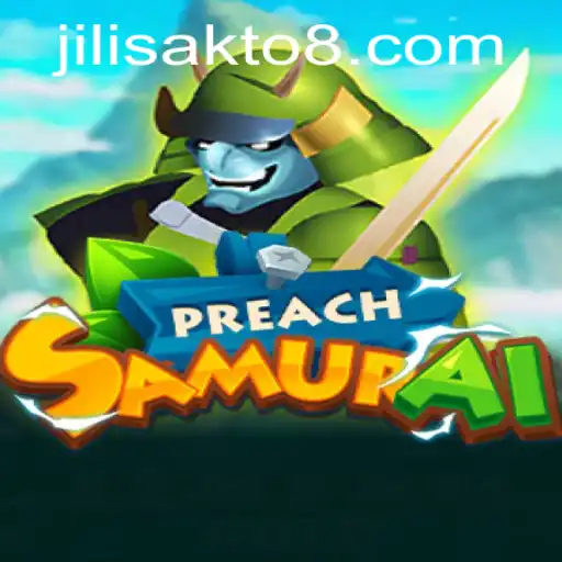 Unveiling the Exhilaration of PreachSamurai: The JILISakto Experience